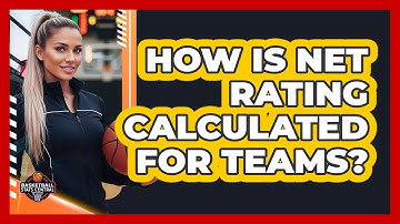 How Is Net Rating Calculated For Teams?
