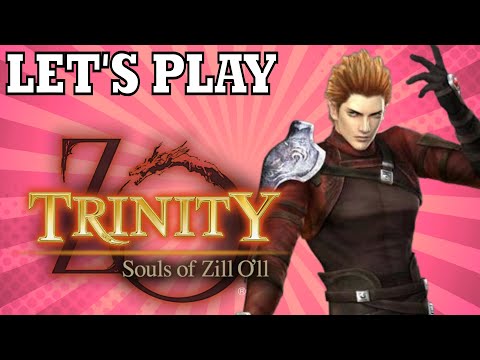 Trinity: Souls of Zill O'll | Let's Play | This game is really good!