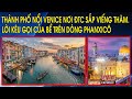 Thành phố nổi Venice nơi ĐTC sắp viếng thăm. Bề trên Dòng Phanxicô kêu gọi các tu sĩ ở lại Thánh địa