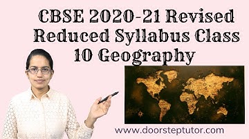 CBSE 2020-21 Revised Reduced Syllabus Class 10 Geography Map Locations | Quick Way to Learn (Board)