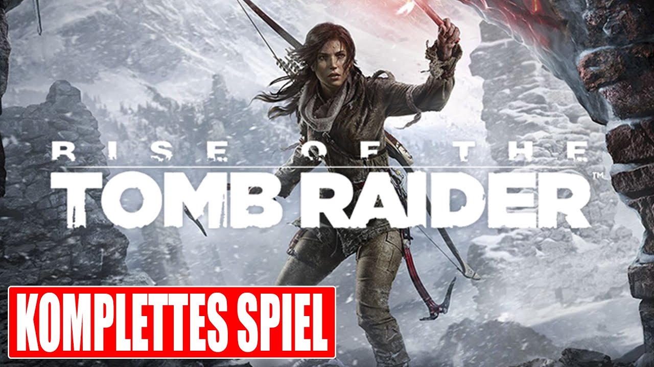 Rise Of The Tomb Raider Deutsch Patch RISE OF THE TOMB RAIDER Gameplay German Part 1 FULL GAME Walkthrough