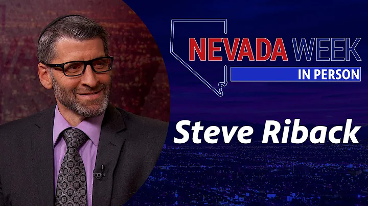 Nevada Week In Person S1 Ep45 | Steve Riback