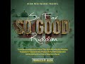 Volcanik Mix So Far So Good Riddim by Selekta Livity