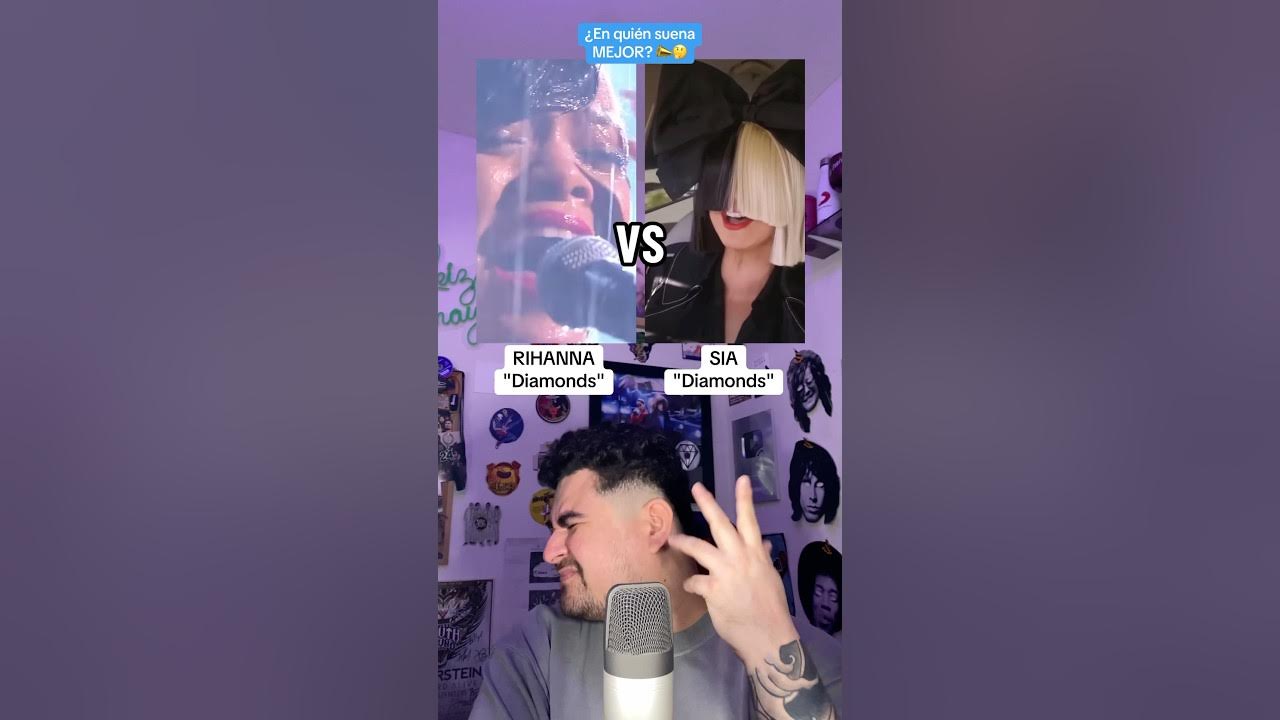 RIHANNA vs SIA - Diamonds: ¿En quién suena MEJOR? 📣🤔 RIHANNA vs SIA - Diamonds: ¿En quién suena MEJOR? 📣🤔