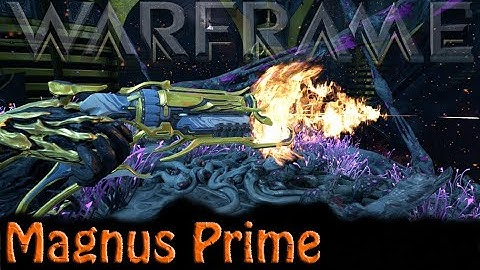 Warframe - Magnus Prime
