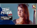 Crime Patrol Satark - New Season | The Online Fraud | Justice For Women | Full Episode