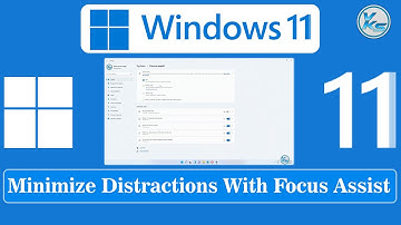 ✅ Minimize Distractions With Windows 11 Focus Assist