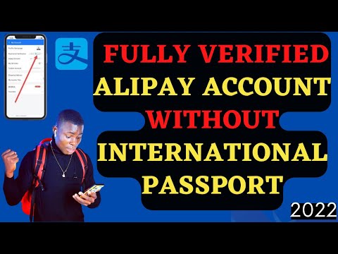 How to get a fully verified Alipay account without international passport 2022