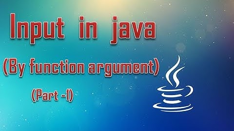 Input in java| By Function Argument||Part 1