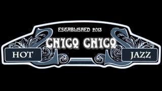 Video thumbnail of "CHICO CHICO  ~ Hot Jazz ~"