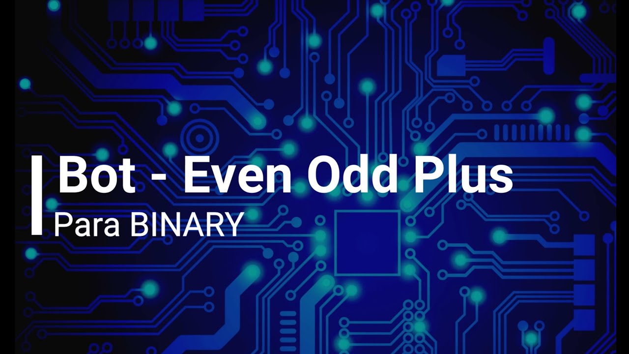 Even Odd Plus - Bot para Binary - YouTube