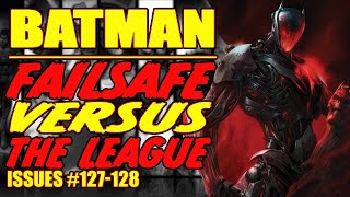 Batman || Failsafe VS. The Justice League || (issue 127-28, 2022)