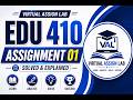 EDU410 Assignment No 01 Solution 2026 Solution BY || Virtual Assign Lab ||