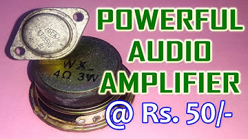 How to Make Mini Powerful Audio Amplifier using Single Transistor 2N3055