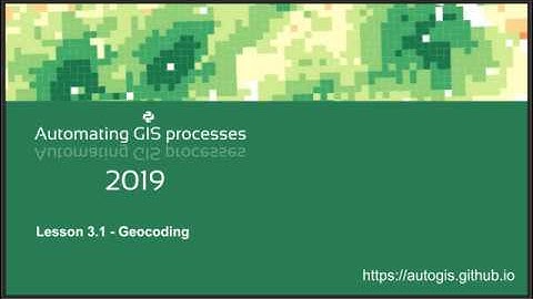 AutoGIS 2019 Lesson 3.1 Geocoding