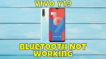 Bluetooth Not Working on Vivo Y19? | Complete Guide to Fix Bluetooth