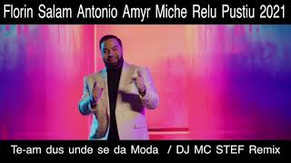 👑Florin Salam ❌Relu Pustiu  - Te am dus unde se da Moda 💓 HIT 2021