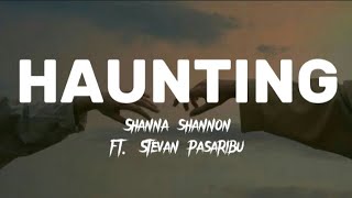 Shanna Shannon ft. Stevan pasaribu - Haunting (lyrics video)