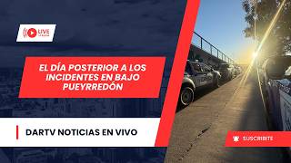 ASÍ ESTÁ LA SITUACIÓN EN BAJO PUEYRREDÓN TRAS LOS INCIDENTES | DARTV NOTICIAS