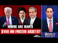 Where Iran's $100-Billion Frozen Assets Are Held; Mamdani's 'Victory Against Global Elites'
