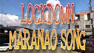 Video thumbnail of "LOCKDOWN SAYA NA LOCKDOWN ROO || Maranao Song lyrics"