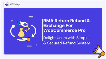 How to Easily Manage Refund and Exchange With Return, RMA Refund, and Exchange For WooCommerce Pro?