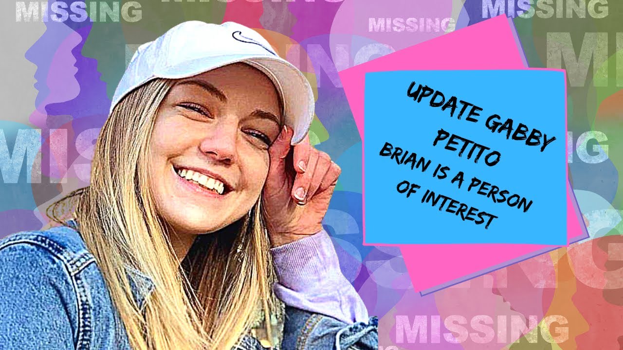 Gabby Petito UPDATE, Boyfriend Brian Laundrie is a PERSON of INTEREST  (Sept 2021)