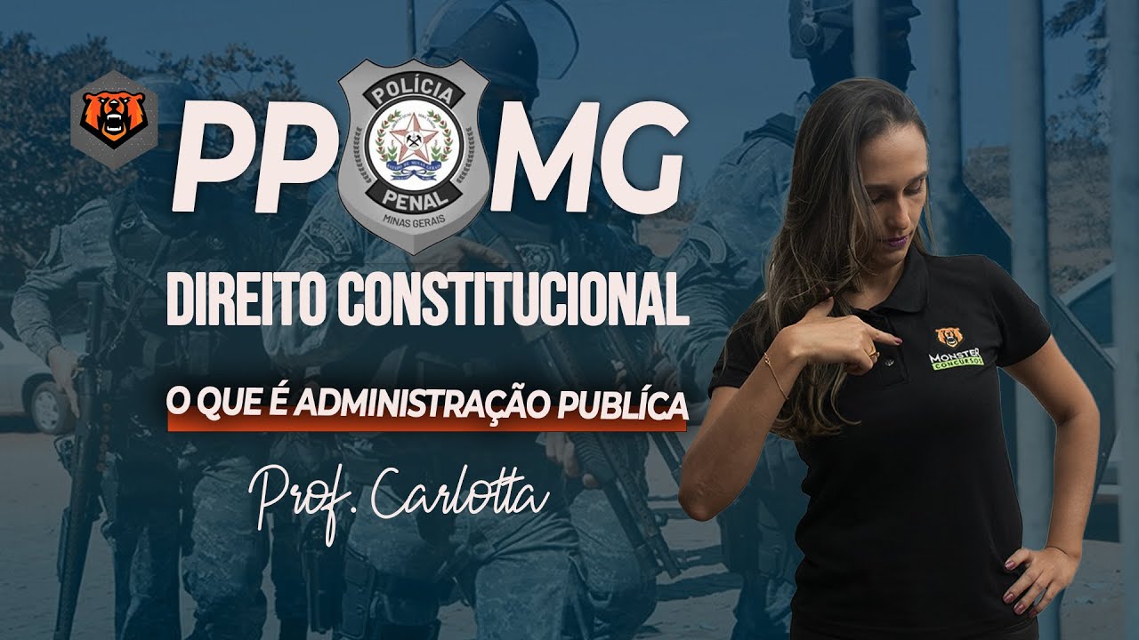 Concurso Polícia Penal MG - Direito Constitucional - Prof. Carlotta - Monster  Concursos 