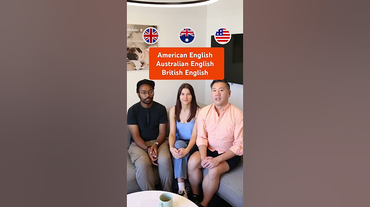 American English vs Australian English vs British English