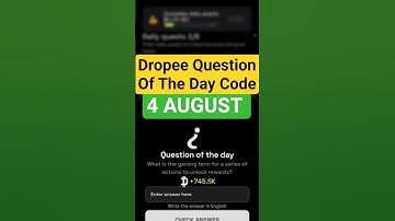 Dropee Question Of The Day Code 4 & 5 AUGUST  | Today Dropee Question Of The Day Answer | AGP