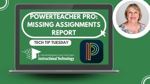 PowerTeacher Pro: Print a Missing Assignment Report