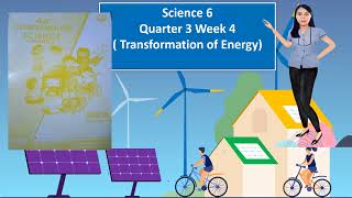 Science 6 Q3 Week 4 (Demonstrate how sound, heat, light, and electricity can be transformed)