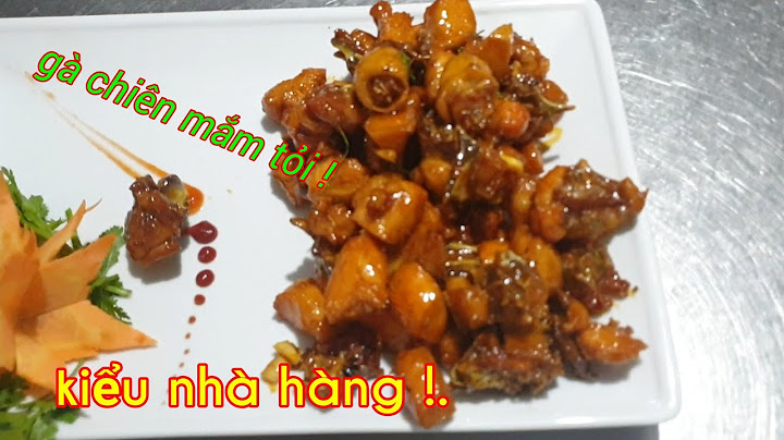 Hướng dẫn gà chiên mắm