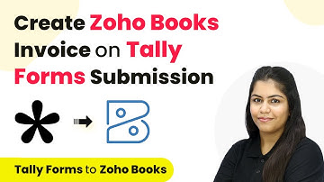 How to Create Zoho Books Invoice on Tally Forms Submission | Tally Forms to Zoho Books