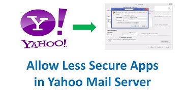How to Allow Less Secure Apps in Yahoo Mail Account