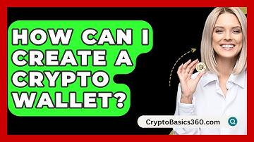 How Can I Create A Crypto Wallet? - CryptoBasics360.com