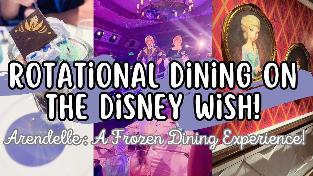 DISNEY WISH DINING | | Arendelle: A Frozen Dining Adventure Overview
