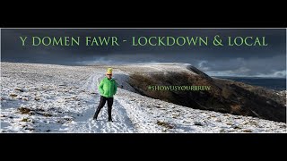 Y DOMEN FAWR   - STILL LOCKDOWN, STILL LOCAL
