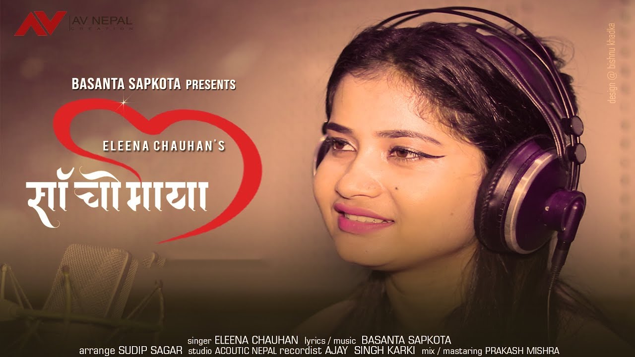 SANCHO MAYA   Eleena Chauhan Basanta Sapkota  New Nepali Song 2019