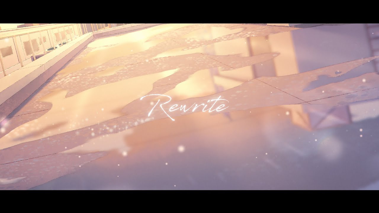 Rewrite feat.花見鳥もち（OFFICIAL VIDEO） - YouTube