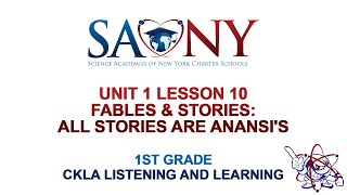 1st Grade CKLA Listening & Learning - Unit 1 Lesson 10 Fables & Stories: All Stories Are Anansi's