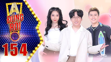 A! Đúng Rồi | Tập 154: Khổng Tú Quỳnh "ăn vạ" khi bị Trần Anh Huy vượt mặt bị Phát La tố ăn gian