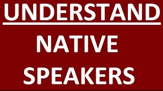 10 SECRETS TO UNDERSTAND NATIVE SPEAKERS  Secrets of learning English  Speaking Practice