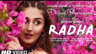 Radha.Full Video Song.Dhvani Bhanushali.Abhijit Vaghani.Kunaal Vermaa