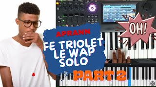 Aprann fe Triolet le wap Solo (Part 2) “Itilize 4yèm Nòt lan”