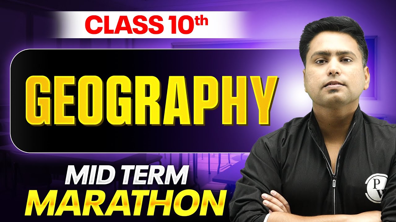 ICSE Class 10 Geography in One Shot | Ace Mid Term Marathon Series | Term 1 Exams