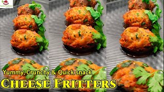 Cheese Fritters | New snacks recipe |Quick snacks recipe |Tea time easy tasty evening snacks recipe