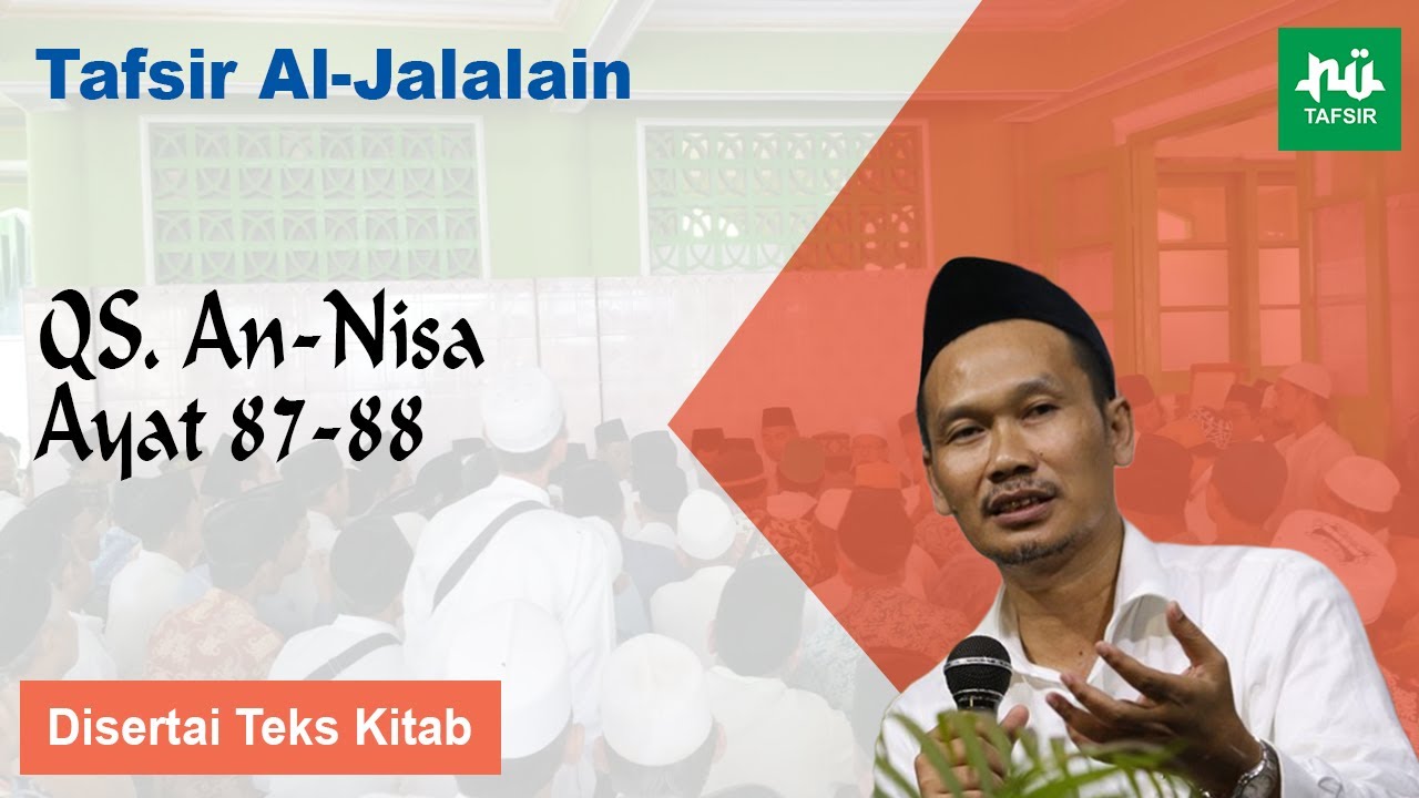 Ngaji Tafsir Al-Jalalain # An-Nisa # Ayat 87-88 # Gus Baha Terbaru