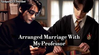 Arranged Marriage With My Professor