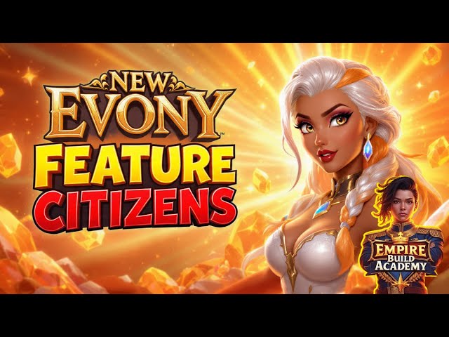 New Evony Feature Citizens